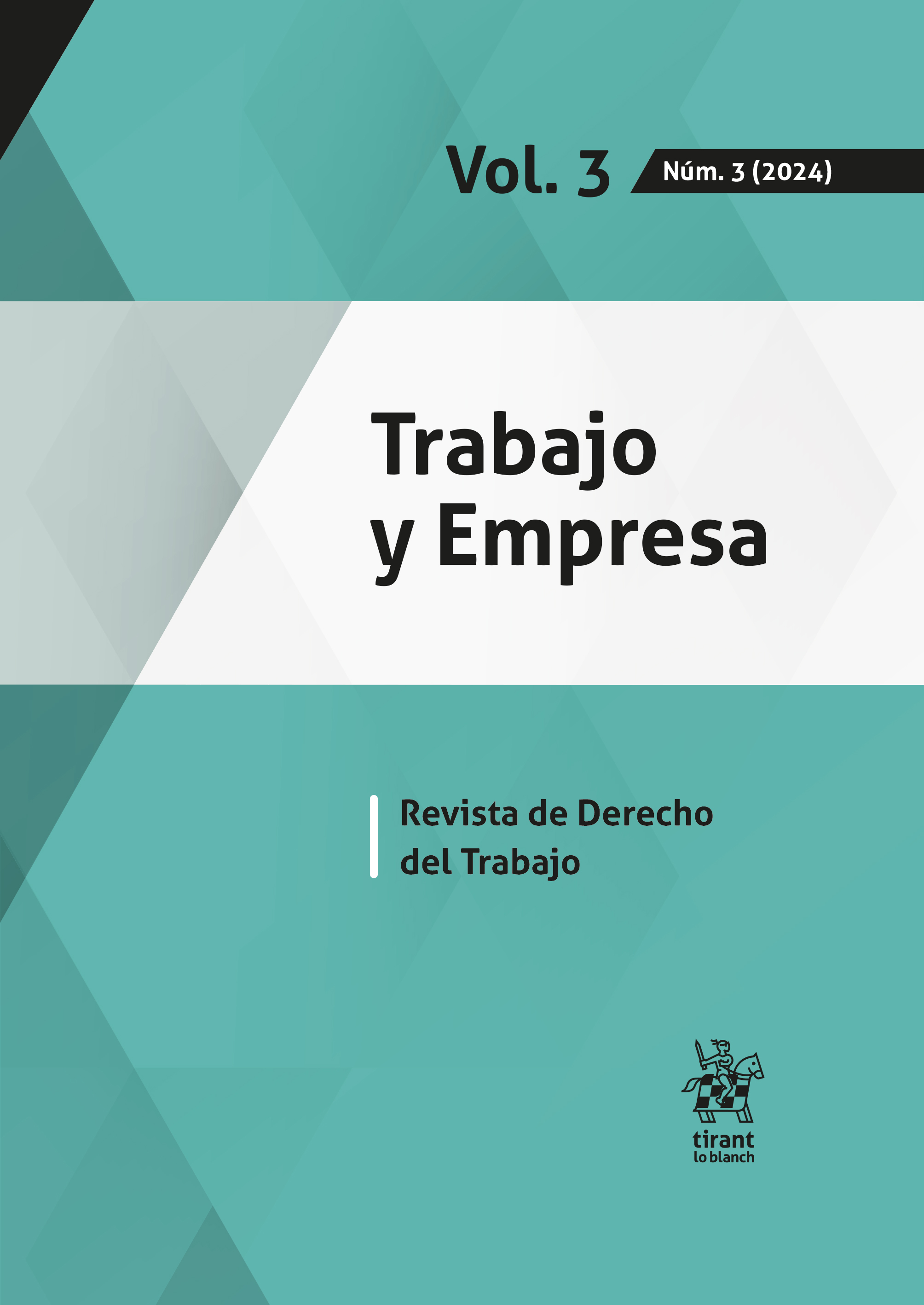 					Ver Vol. 3 Núm. 3 (2024): El cliente en las relaciones de trabajo
				