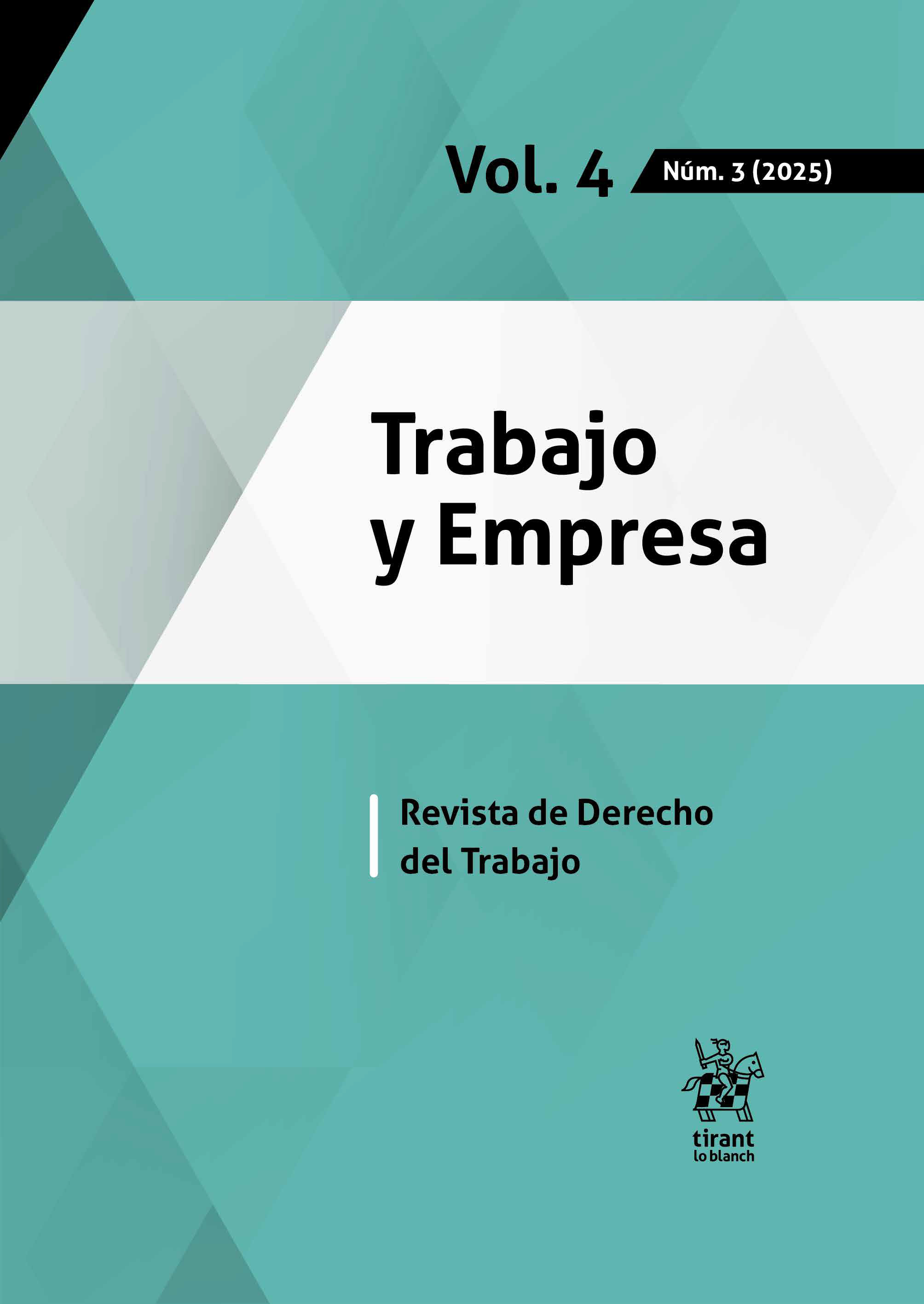 					Ver Vol. 4 Núm. 3 (2025): El absentismo laboral: puntos críticos
				